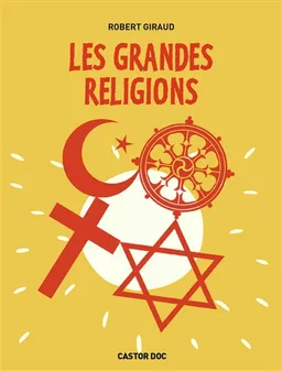 Les grandes religions | Robert Giraud