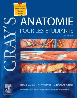 Gray's anatomie pour les étudiants | Richard Lee Drake, Wayne Vogl, Adam W.M. Mitchell, Fabrice Duparc, Jacques Duparc
