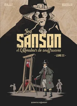 Les Sanson et l'amateur de souffrances. Vol. 3 | Patrick Mallet, Boris Beuzelin