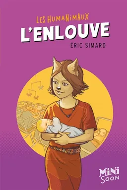 Les humanimaux. L'enlouve | Eric Simard