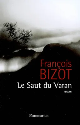 Le saut du varan | François Bizot