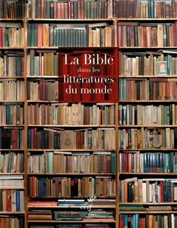 La Bible dans les littératures du monde | Sylvie Parizet