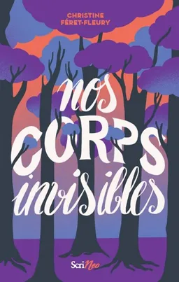 Nos corps invisibles | Christine Féret-Fleury