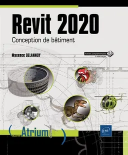 Revit 2020 : conception de bâtiment | Maxence Delannoy