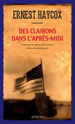 Des clairons dans l'après-midi | Ernest Haycox, Bertrand Tavernier