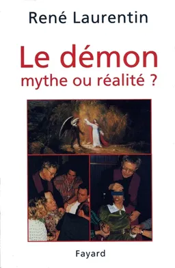 Le démon : mythe ou réalité ? | René Laurentin