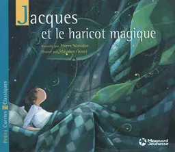 Jacques et le haricot magique | Pierre Sémidor, Mayalen Goust