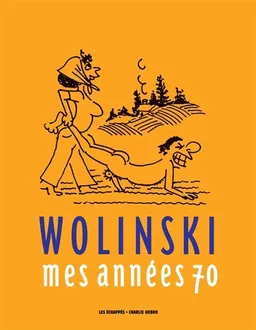 Mes années 70 | Georges Wolinski