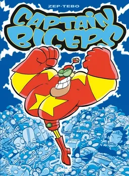 Captain Biceps. Vol. 1 | Tébo, Zep