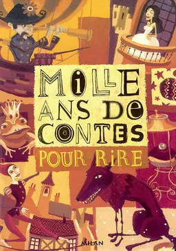 Mille ans de contes pour rire | Anne Jonas, Amélie Jackowski