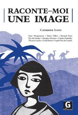 Raconte-moi une image | Catherine Louis, Jacques-André Humair