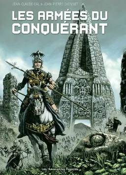 Les armées du conquérant | Jean-Pierre Dionnet, Jean-Claude Gal
