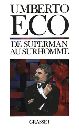 De Superman au surhomme | Umberto Eco