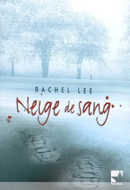 Neige de sang | Rachel Lee