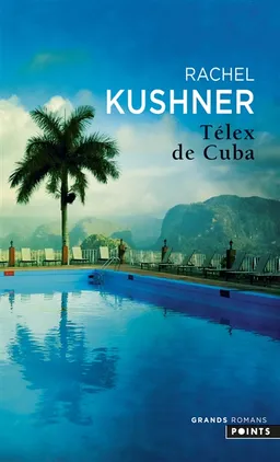 Télex de Cuba | Rachel Kushner