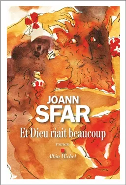 Et Dieu riait beaucoup | Joann Sfar