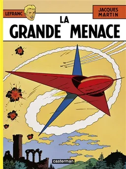 Lefranc. Vol. 1. La grande menace | Jacques Martin