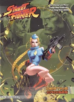 Street Fighter. Vol. 3. Destins croisés | Ken Siu-Chong, Alvin Lee, Arnold Tsang, Rey