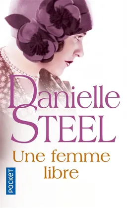 Une femme libre | Danielle Steel