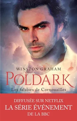 Poldark. Vol. 1. Les falaises de Cornouailles | Winston Graham