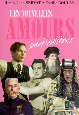 Les amours particulières | Cyrille Boulay, Henry Jean Servat