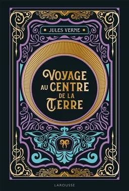 Voyage au centre de la Terre | Jules Verne