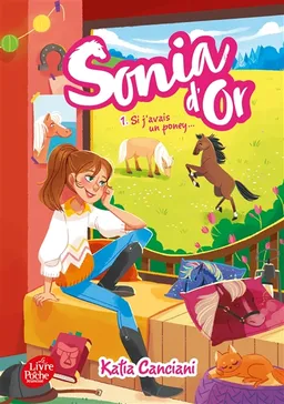 Sonia d'Or. Vol. 1. Si j'avais un poney... | Katia Canciani, Shiilia