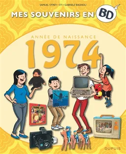 Mes souvenirs en BD. Vol. 35. Année de naissance : 1974 | Samuel Otrey, Sti, Gabriele Bagnoli