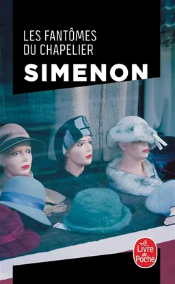 Les fantômes du chapelier | Georges Simenon