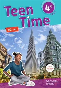 Teen time 4e, cycle 4 : A2-B1 | Audrey Bezin, Sarah Collin, Guillaume Corradi, Marie Deloison, Christophe Poiré, Bénédicte Simard