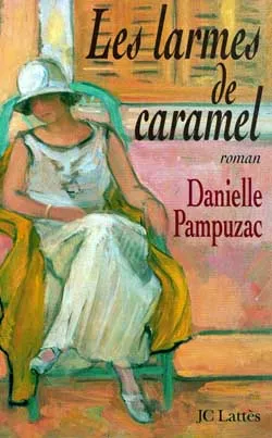 Les larmes de Caramel | Danielle Pampuzac