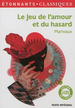 Le jeu de l'amour et du hasard | Pierre de Marivaux, Laurence Rauline