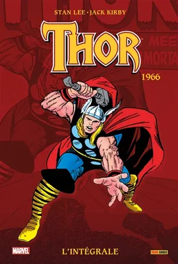 Thor : l'intégrale. 1966 | Stan Lee, Jack Kirby, Will Glass, Wesley Wong, Dale Crain