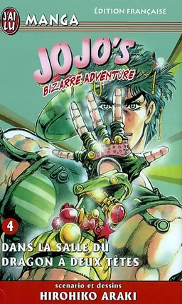 Jojo's bizarre adventure. Vol. 4. Dans la salle du dragon à deux têtes | Hirohiko Araki
