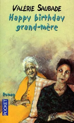 Happy birthday grand-mère | Valérie Saubade