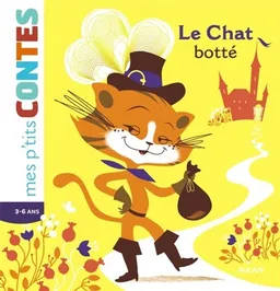 Le chat botté | Camille Laurans, Marie Caillou, Charles Perrault