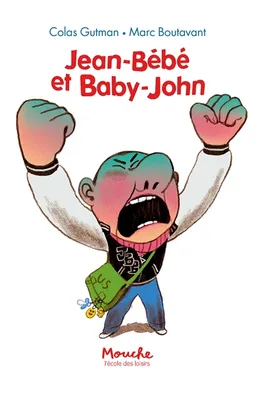 Jean-Bébé et Baby-John | Colas Gutman, Marc Boutavant