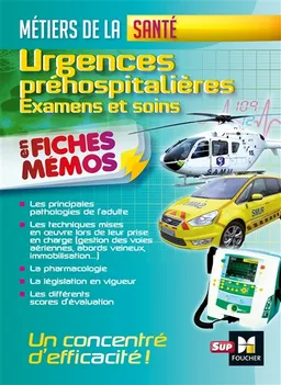 Urgences préhospitalières : examens et soins : en fiches mémos | 