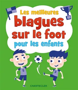 Les meilleures blagues sur le foot pour les enfants | 