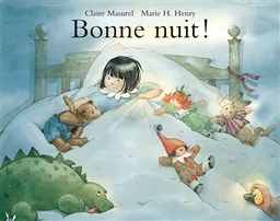 Bonne nuit ! | Claire Masurel, Marie Henry