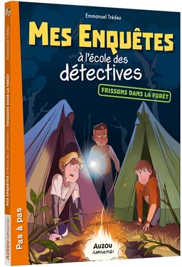 Mes enquêtes à l'école des détectives. Frissons dans la forêt | Emmanuel Trédez, Auren