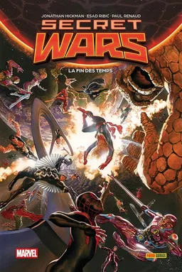 Secret wars : la fin des temps | Jonathan Hickman, Paul Renaud, Esad Ribic, Ive Svorcina