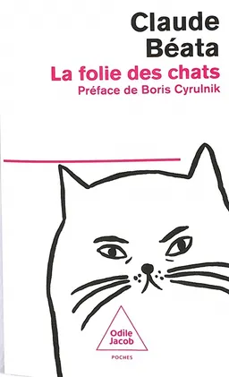 La folie des chats | Claude Béata, Boris Cyrulnik