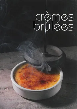 Crèmes brûlées | Lisa Mazières, Catherine Vagnon, Jean-Luc Syren, Valérie Walter
