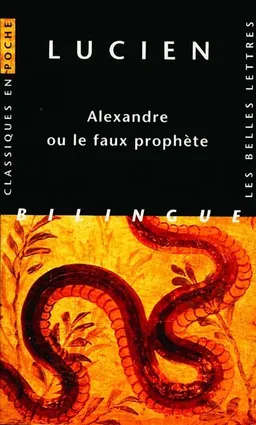 Alexandre ou Le faux prophète | Lucien de Samosate, Pierre-Emmanuel Dauzat