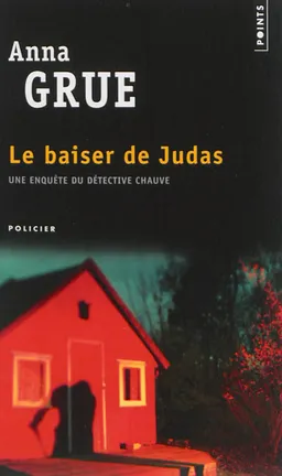 Le baiser de Judas | Anna Grue