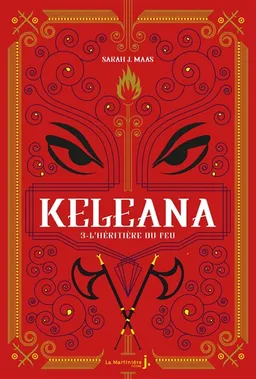 Keleana. Vol. 3. L'héritière du feu | Sarah J. Maas