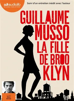 La fille de Brooklyn : suivi d'un entretien inédit avec l'auteur | Guillaume Musso, Rémi Bichet