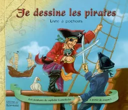 Je dessine les pirates : livre à pochoirs : les aventures du capitaine Lamedacier à portée de crayon ! | Frédérique Fraisse, Leo Brown, Poly Bernatene