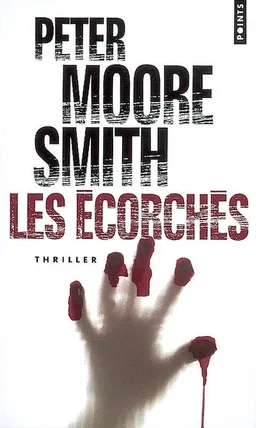 Les écorchés | Peter Moore Smith